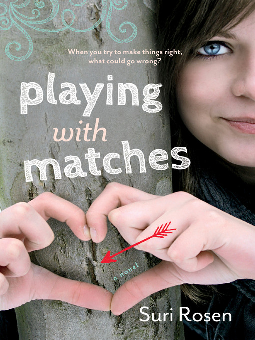 Title details for Playing With Matches by Suri Rosen - Available